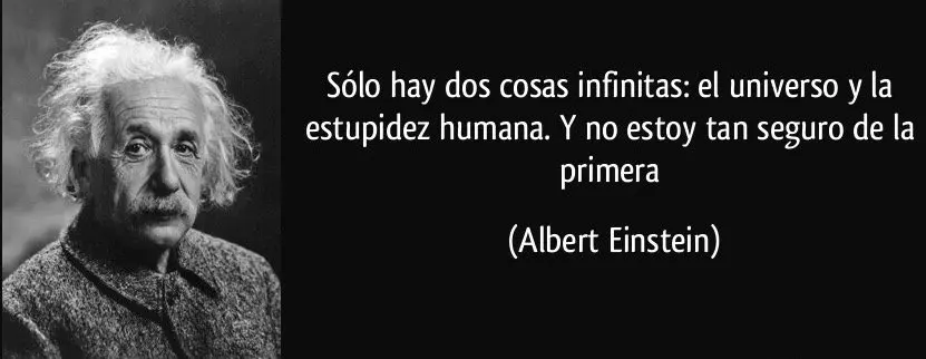 einstein solo hay dos cosas infinitas universo - Albert Einstein realmente dijo que dos cosas son infinitas