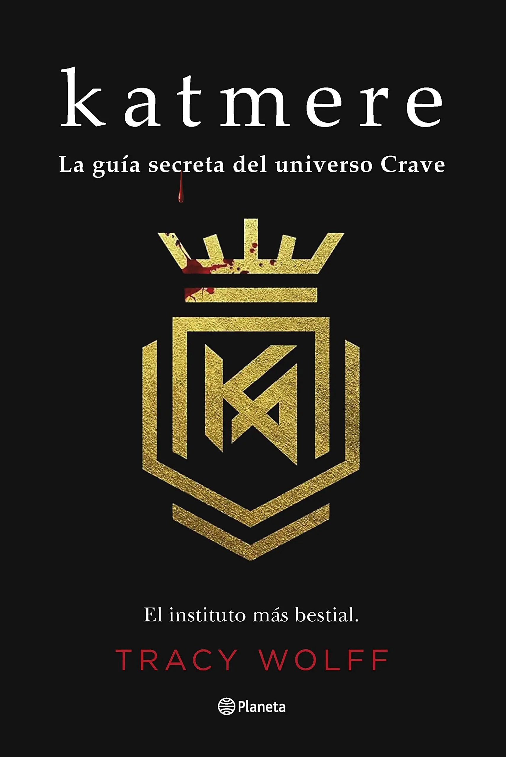 katmere la guía secreta del universo crave tracy wolff - Cómo leer la saga Crave