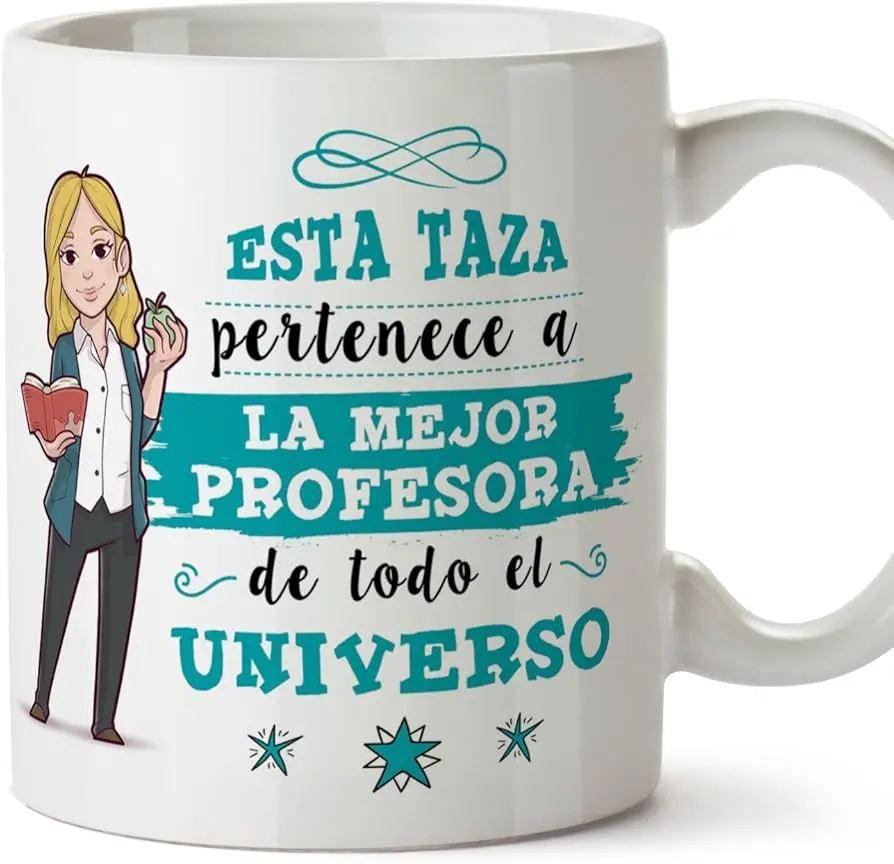 a la mejor profesora de todo el universo - Cuál es la mejor profesora del mundo