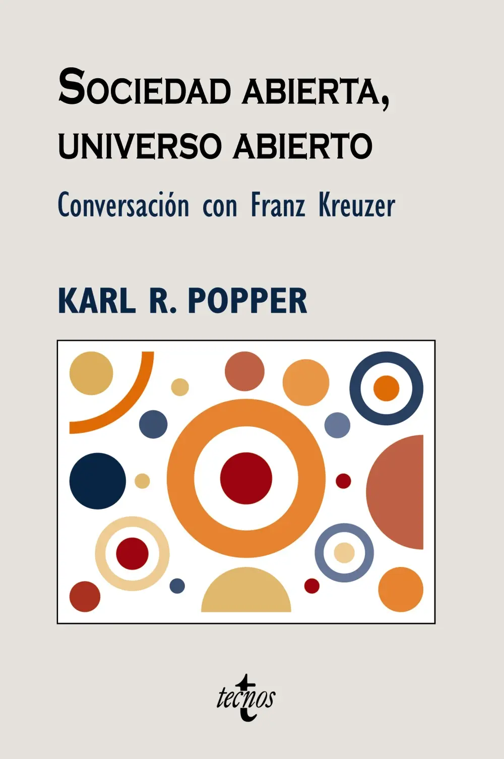 el universo abierto popper - Qué dice el argumento de Karl Popper