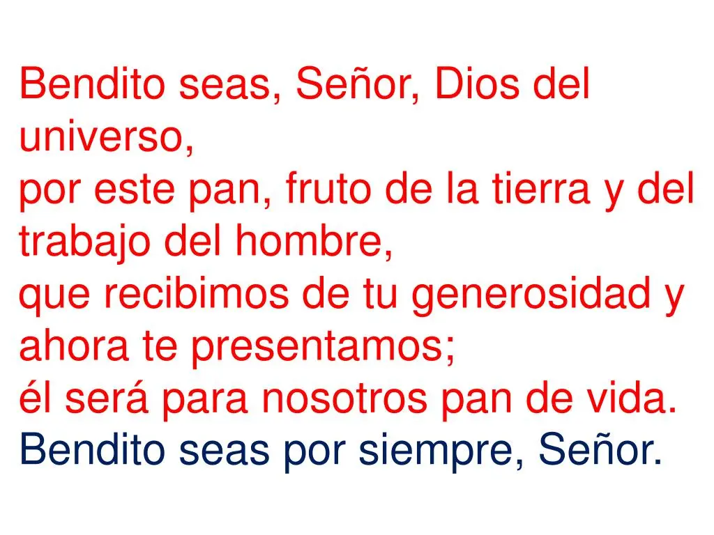 bendito seas señor dios del universo por este pan - Quién dijo Bendito el que viene en nombre del Señor