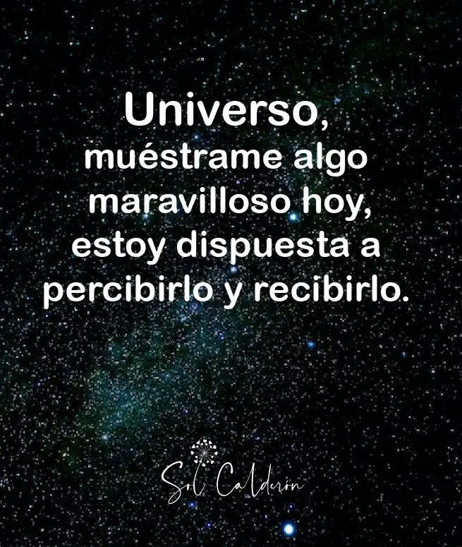 universo muestrame las infinitas posibilidades - Quién dijo las posibilidades son infinitas